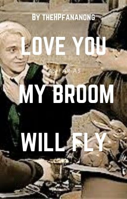 Love You as Far as My Broom Will Fly 