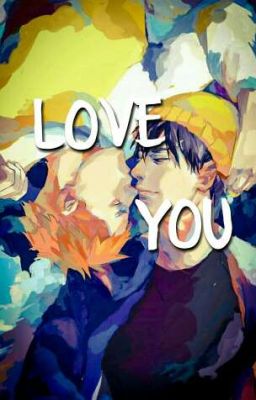 LOVE YOU [fanfic][Đen x Cam](hoàn thành)