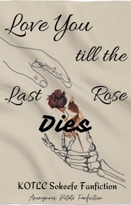 Love You till the Last Rose Dies [KOTLC Sokeefe fanfic]