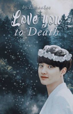 Love You To Death {ChanSoo}