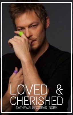 LOVED & CHERISHED [Daryl Dixon - Book 2]