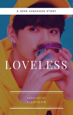 Loveless ✓ 