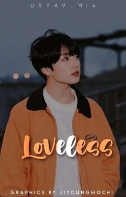 Loveless | JJK ONESHOT | ENG