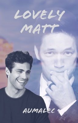 Lovely Matt (Shumdario)