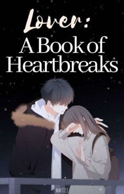 Lover : A Book Of Heartbreaks