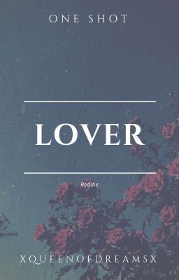 lover | reddie | one shot 