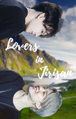 LOVERS IN JIRISAN