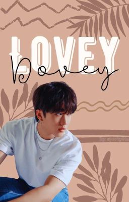 Lovey Dovey  |||  ChangJin 