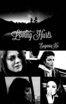 Loving Hurts. (Michael Jackson.)