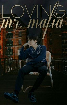 Loving Mr. Mafia 🔪 BTS: Min Yoongi 