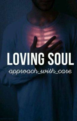 Loving Soul.