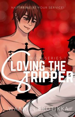 LOVING THE STRIPPER (Published Under TDP Publishing House) 