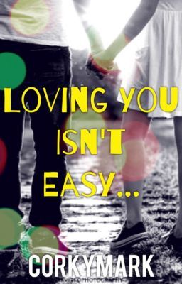 Loving You Isn't Easy...