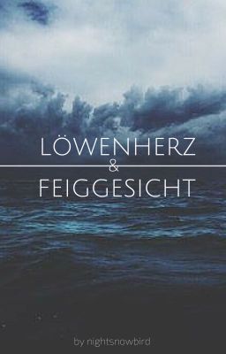 Löwenherz & Feiggesicht