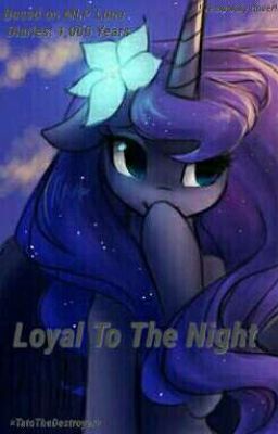 Loyal to the Night