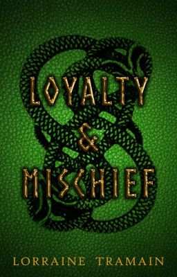 Loyalty and Mischief (WIP)