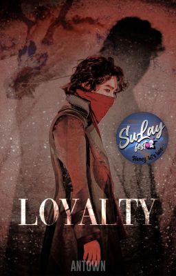 Loyalty |LayHo [SuLay Fest 2021]