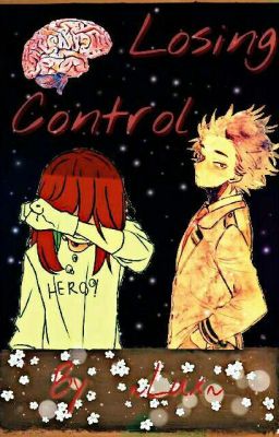 ~🍃Loѕιng conтrol🍃~ [ Hitoshi Shinsou x Lectora ]