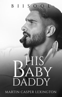 LS2: His Baby Daddy (REVAMPED)