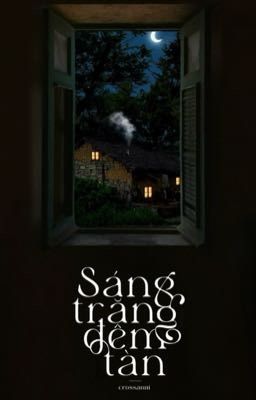 [LSDN | 18:00] Sáng trăng đêm tàn.