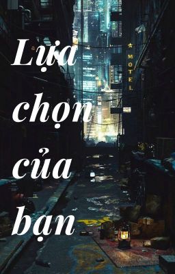 Lựa Chọn Của Bạn[NP,Sủng]