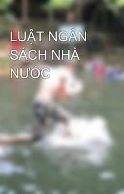 LUẬT NGÂN SÁCH NHÀ NƯỚC