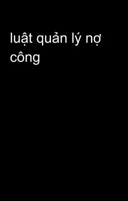 luật quản lý nợ công