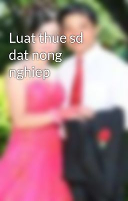 Luat thue sd dat nong nghiep