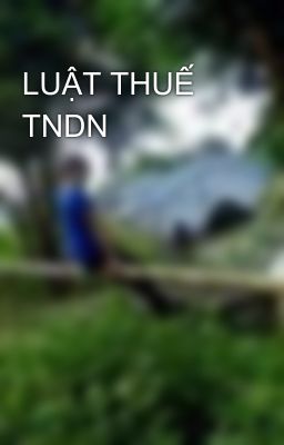 LUẬT THUẾ TNDN