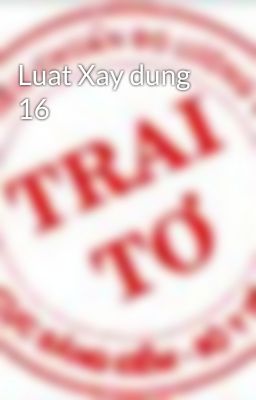 Luat Xay dung 16