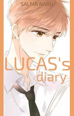 Lucas's Diary [COMPLETED]