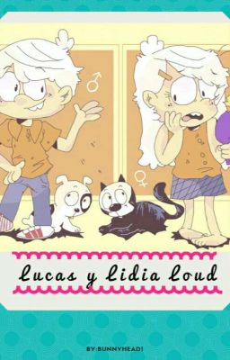 Lucas y Lidia Loud (Remake)