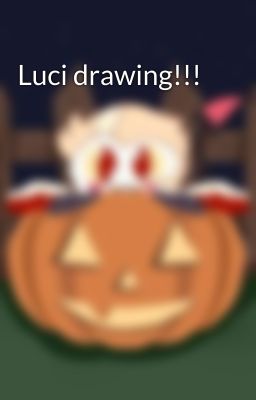 Luci drawing!!!