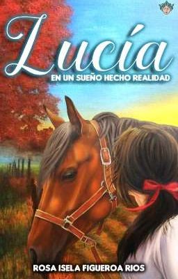 Lucía un sueño echo realidad