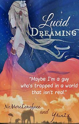 Lucid Dreaming (one shot) #Wattys2016