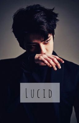 Lucid [sehun] terminée