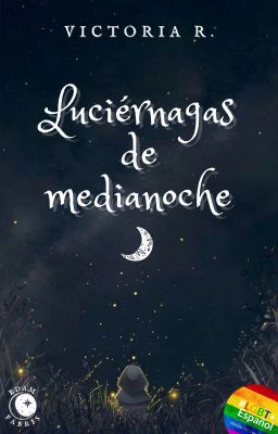 Luciérnagas de medianoche© ✓