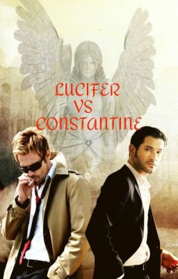 Lucifer vs Constantine #Wattys2019