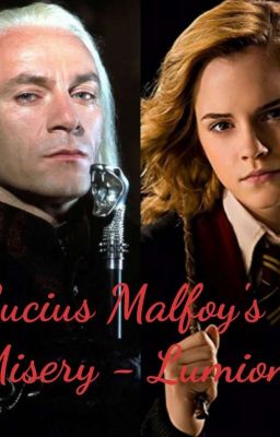 Lucius Malfoy's Misery - Lumione