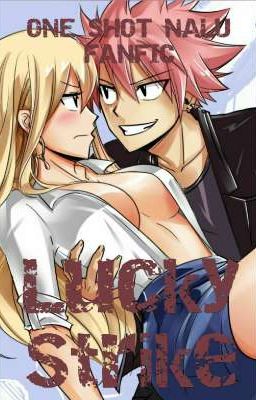 Lucky Strike (NaLu One Short Fanfiction)