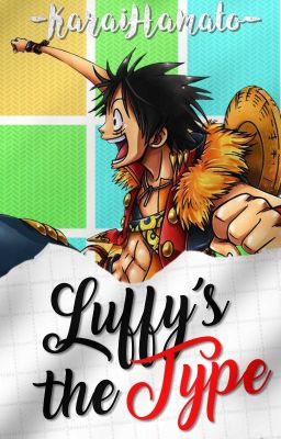 Luffy's The Type