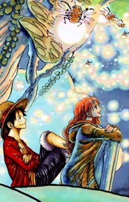 [Luffy x Nami Fanfic] CẬU LÀ CÁ, TỚ SẼ LÀ ĐẠI DƯƠNG