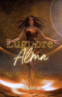 Lúgubre Alma [2. Saga Divina Inmortalidad]