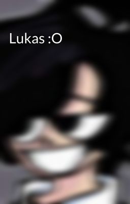 Lukas :O