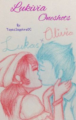 Lukivia Oneshots