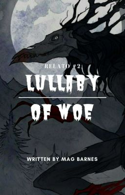 Lullaby of Woe ©