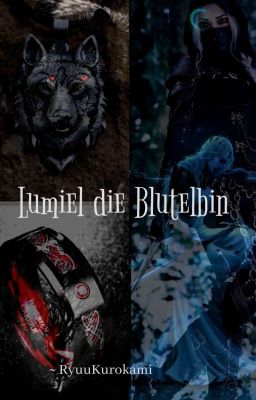 Lumiel die Blutelbin [Herr der Ringe ff]