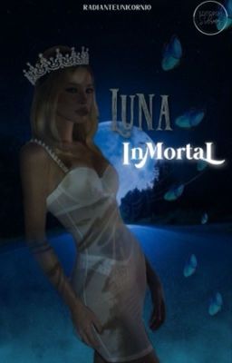 Luna Inmortal ©