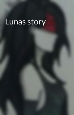 Lunas story