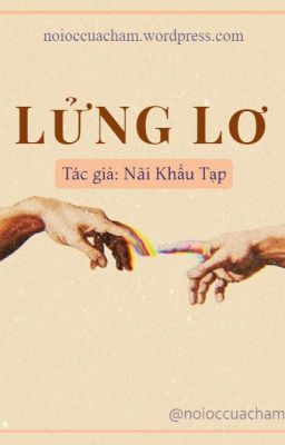 Lửng Lơ - Nãi Khẩu Tạp